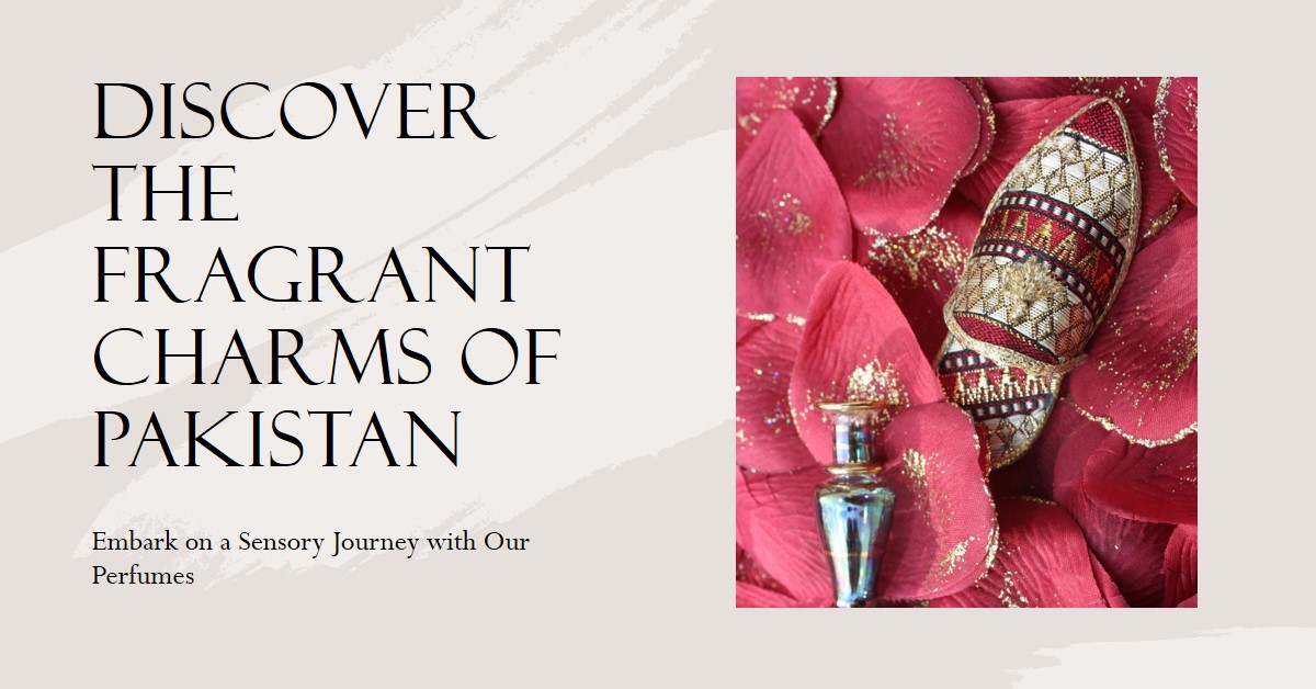 Scented Splendor: Exploring Pakistan’s Perfumes Market in 2022-2023